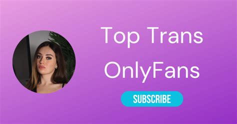 trans girl onlyfans|⚧ Top 10 Trans OnlyFans & Best Shemale OnlyFans